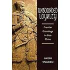 Naomi Standen: Unbounded Loyalty