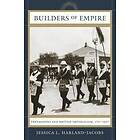 Jessica L Harland-Jacobs: Builders of Empire