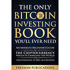 Freeman Publications: The Only Bitcoin Investing Book You'll Ever Need