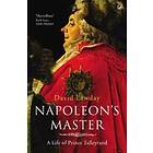 David Lawday: Napoleon's Master