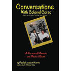 Paola Leopizzi Harris: Conversations With Colonel Corso: A Personal Memoir and Photo Album