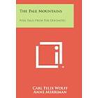 Carl Felix Wolff: The Pale Mountains: Folk Tales from the Dolomites