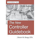 Steven M Bragg: The New Controller Guidebook: Fifth Edition