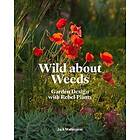 Jack Wallington: Wild about Weeds