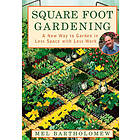 Mel Bartholomew: Square Foot Gardening