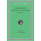 Herodian: History of the Empire: Volume II