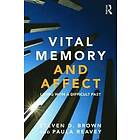 Paula Reavey, Steven Brown: Vital Memory and Affect