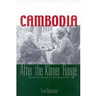 Evan R Gottesman: Cambodia After the Khmer Rouge