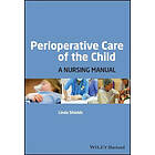 L Shields: Perioperative Care of the Child A Nursing Manual