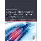 Emmanouil Brilakis: Manual of Percutaneous Coronary Interventions