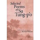 Shih Su, Su Tung-Po: Selected Poems of Su Tung-Po