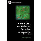 M Herbert: Clinical Child and Adolescent Psychology From Theory to Practice 3e