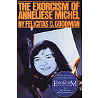 Dr Felicitas D Goodman: The Exorcism of Anneliese Michel
