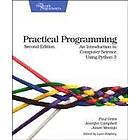 Paul Gries, Jennifer Campbell, Jason Montojo: Practical Programming, 2nd Edition