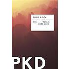 Philip K Dick: The World Jones Made