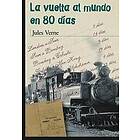 Julio Verne: La vuelta al mundo en 80 dias (Spanish Edition)