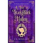 C S Woolley: A Thief in Stickleback Hollow
