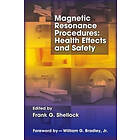 Frank G Shellock: Magnetic Resonance Procedures
