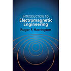 Roger F Harrington: Introduction to Electromagnetic Engineering