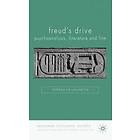 Teresa De Lauretis: Freud's Drive: Psychoanalysis, Literature and Film