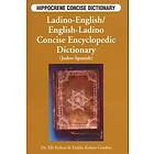 : Ladino-English / English-Ladino Concise Encyclopedic Dictionary (Judeo-Spanish)