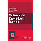Tim Rowland, Kenneth Ruthven: Mathematical Knowledge in Teaching