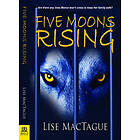 Lise MacTague: Five Moons Rising