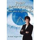 Hazel A Wagner: Power Brainstorming: Great Ideas at Lightning Speed