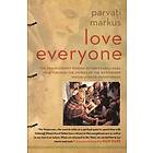 Parvati Markus: Love Everyone