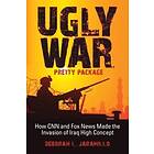 Deborah L Jaramillo: Ugly War, Pretty Package