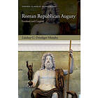 Lindsay G Driediger-Murphy: Roman Republican Augury