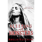 Amelia Hutchins: Sleeping with Monsters