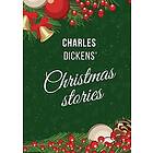 Charles Dickens: Dickens' Christmas Stories