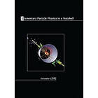 Christopher G Tully: Elementary Particle Physics in a Nutshell