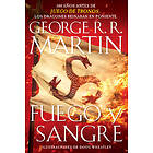 George R R Martin: Fuego Y Sangre / Fire & Blood: 300 Years Before a Game of Thrones