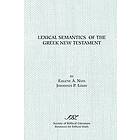 Eugene Albert Nida, J P Louw: Lexical Semantics of the Greek New Testament