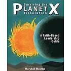 Marshall Masters: Surviving the Planet X Tribulation