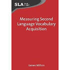 James Milton: Measuring Second Language Vocabulary Acquisition