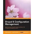 Stefan Borchert, Anja Schirwinski: Drupal 8 Configuration Management