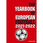 Bernd Mantz: The Yearbook of European Football 2021-2022