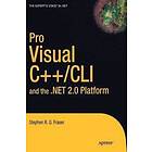 Stephen R G Fraser: Pro Visual C++/CLI & the .NET 2,0 Platform