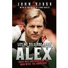 John Virgo: Let Me Tell You About Alex