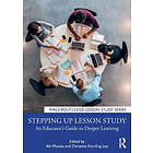 Aki Murata, Christine Kim-Eng Lee: Stepping up Lesson Study