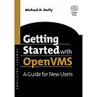 Michael D Duffy: Getting Started with OpenVMS