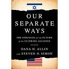 Dana Allin, Steven N Simon: Our Separate Ways