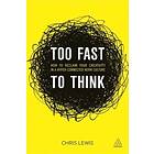 Chris Lewis: Too Fast to Think