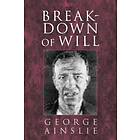 George Ainslie: Breakdown of Will