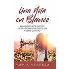 Nuvia Yesenia: Una Nota En Blanco