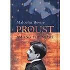 Malcolm Bowie: Proust Among the Stars