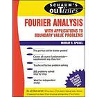 Murray Spiegel: Schaum's Outline of Fourier Analysis with Applications to Boundary Value Problems